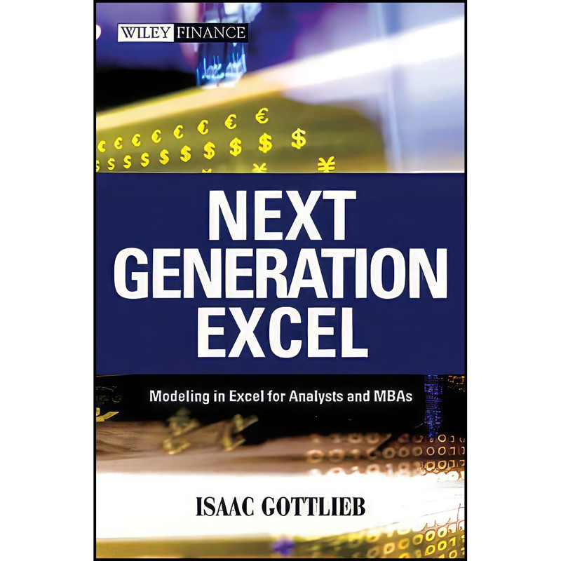 کتاب Next Generation Excel اثر Isaac Gottlieb انتشارات Wiley