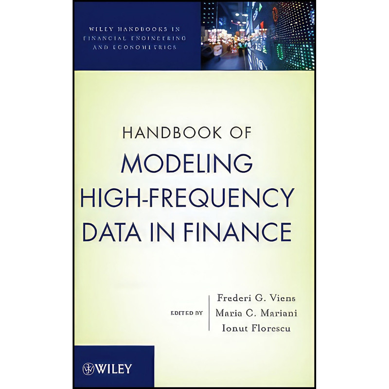 کتاب Handbook of Modeling High-Frequency Data in Finance اثر جمعي از نويسندگان انتشارات Wiley