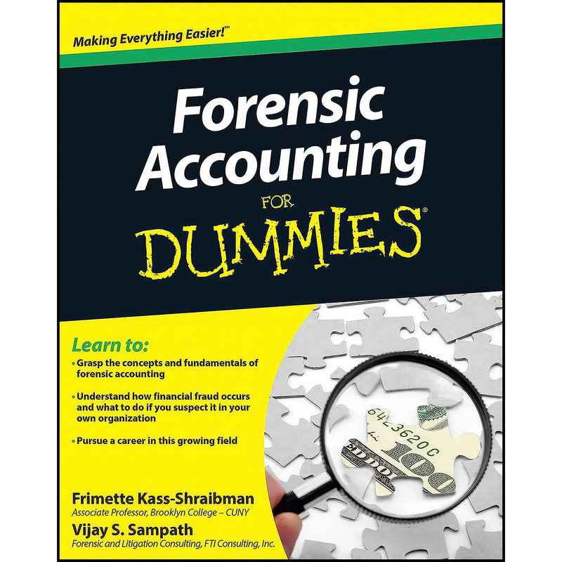 کتاب Forensic Accounting For Dummies اثر جمعي از نويسندگان انتشارات For Dummies