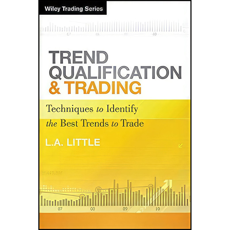 کتاب Trend Qualification and Trading اثر L.A. Little and L. A. Little انتشارات Wiley