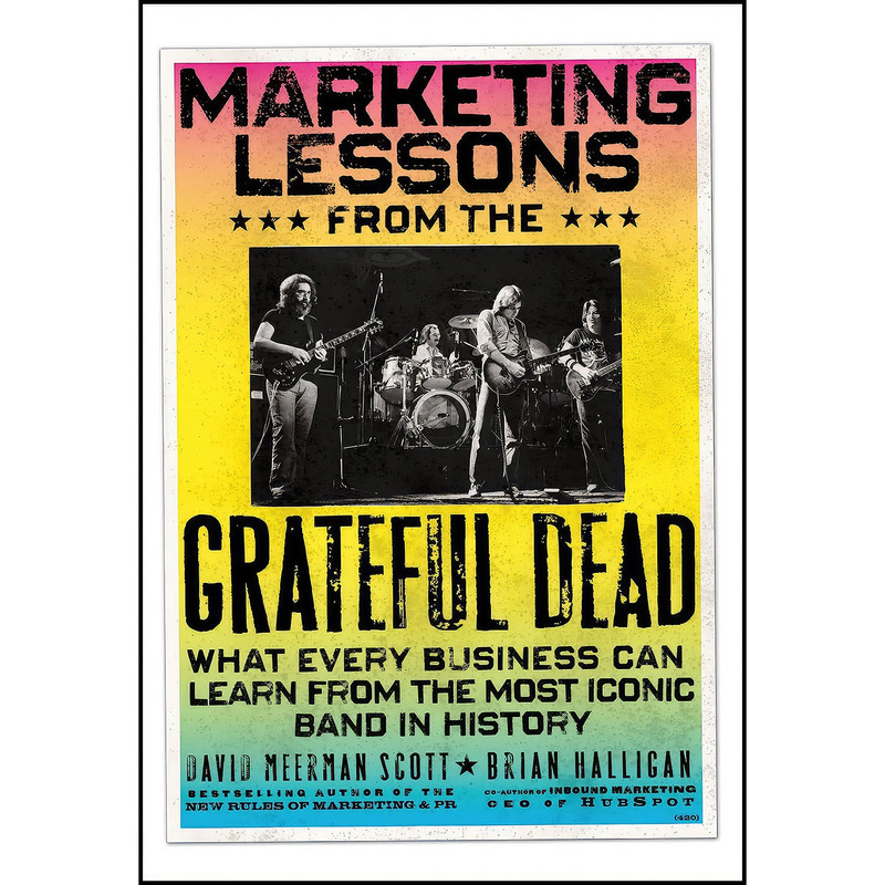 کتاب Marketing Lessons from the Grateful Dead اثر جمعي از نويسندگان انتشارات Wiley