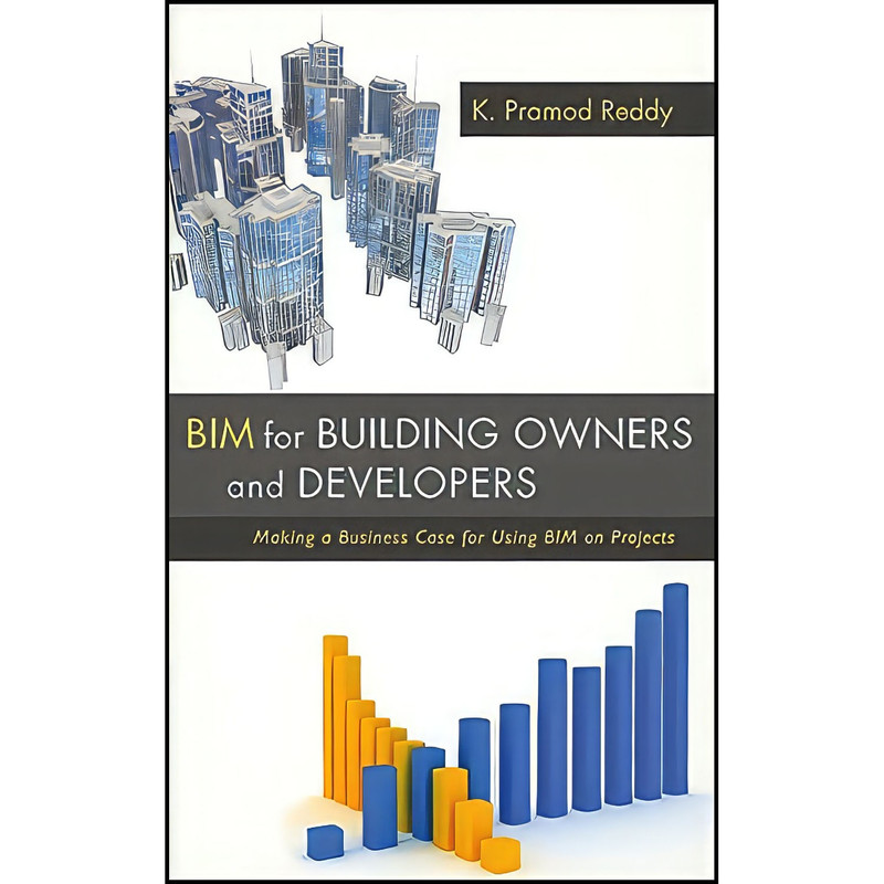 کتاب BIM for Building Owners and Developers اثر K. Pramod Reddy انتشارات Wiley