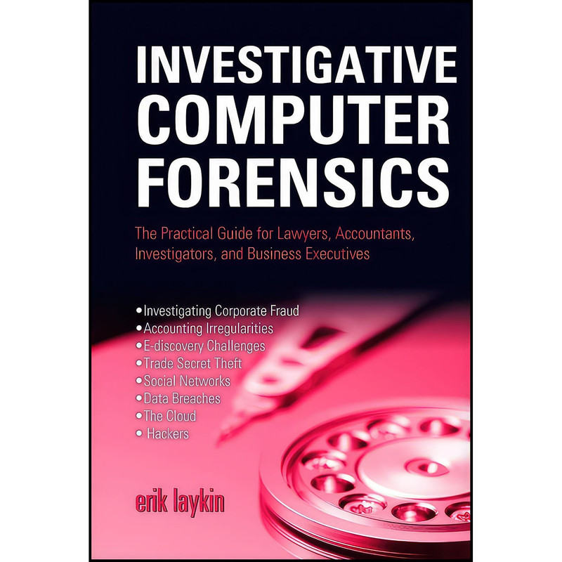 کتاب Investigative Computer Forensics اثر Erik Laykin انتشارات Wiley