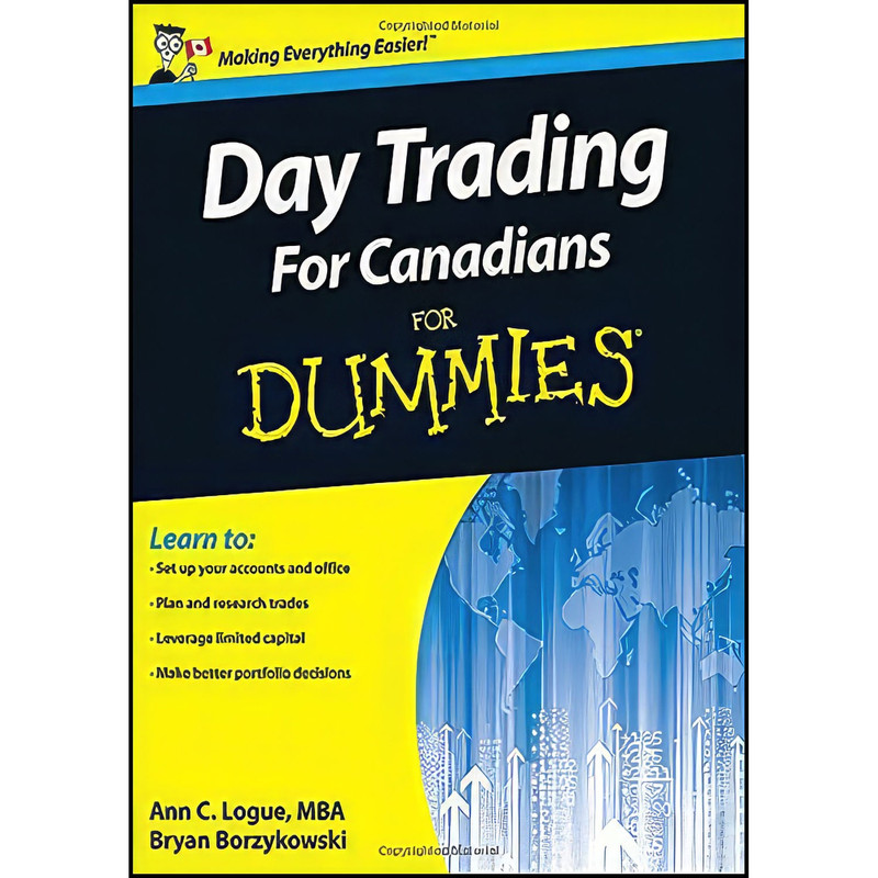 کتاب Day Trading For Canadians For Dummies اثر Ann C. Logue and Bryan Borzykowski انتشارات For Dummies