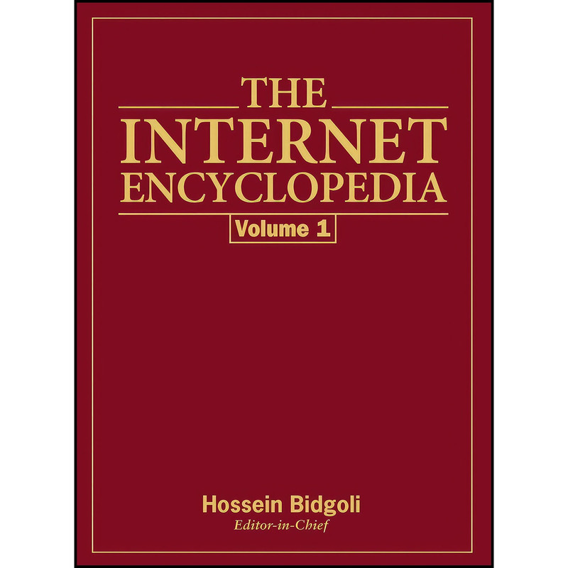 کتاب The Internet Encyclopedia  اثر Hossein Bidgoli انتشارات Wiley