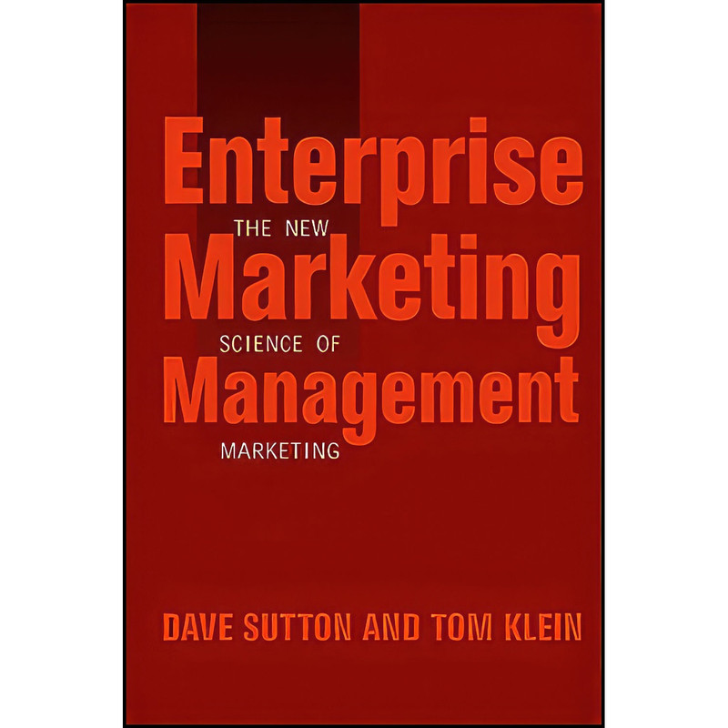 کتاب Enterprise Marketing Management اثر Dave Sutton and Tom Klein انتشارات Wiley