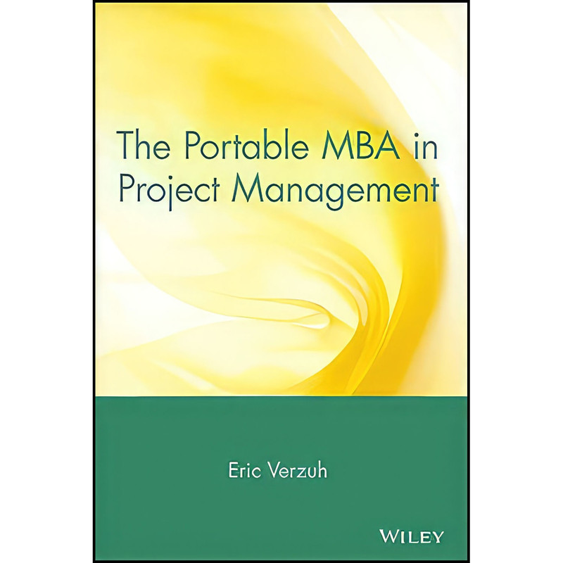 کتاب The Portable MBA in Project Management اثر Eric Verzuh انتشارات Wiley