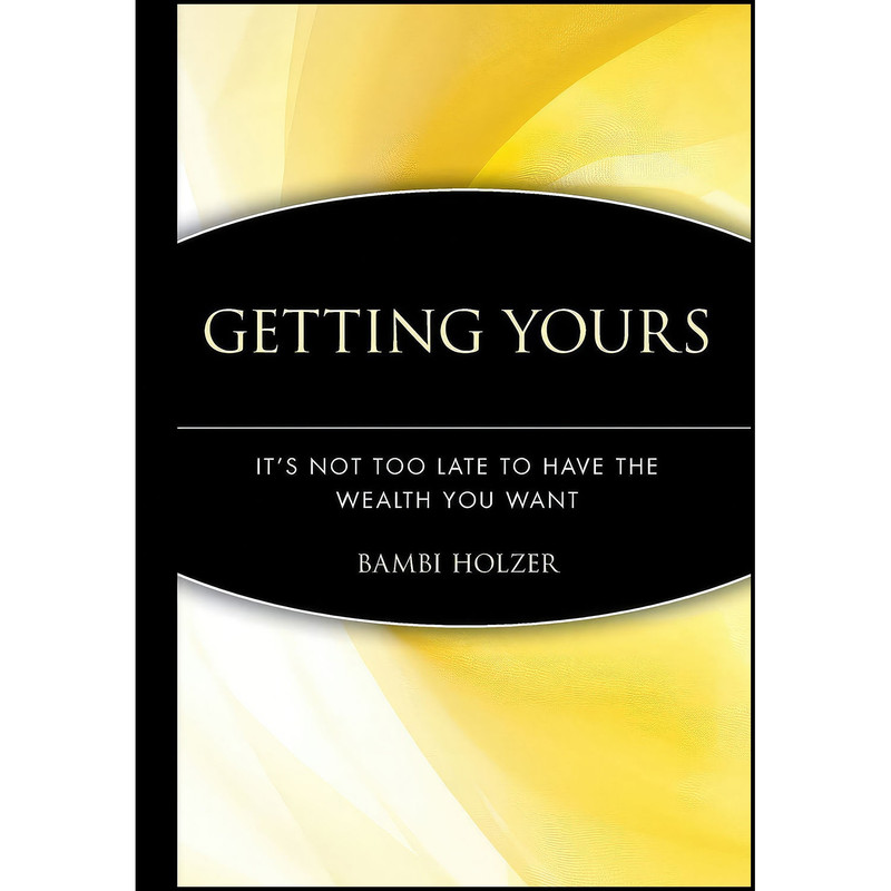 کتاب Getting Yours اثر Bambi Holzer and Elaine Floyd انتشارات Wiley
