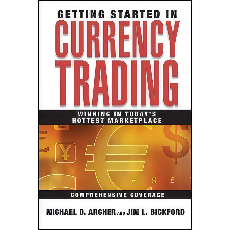 کتاب Getting Started in Currency Trading اثر جمعي از نويسندگان انتشارات Wiley
