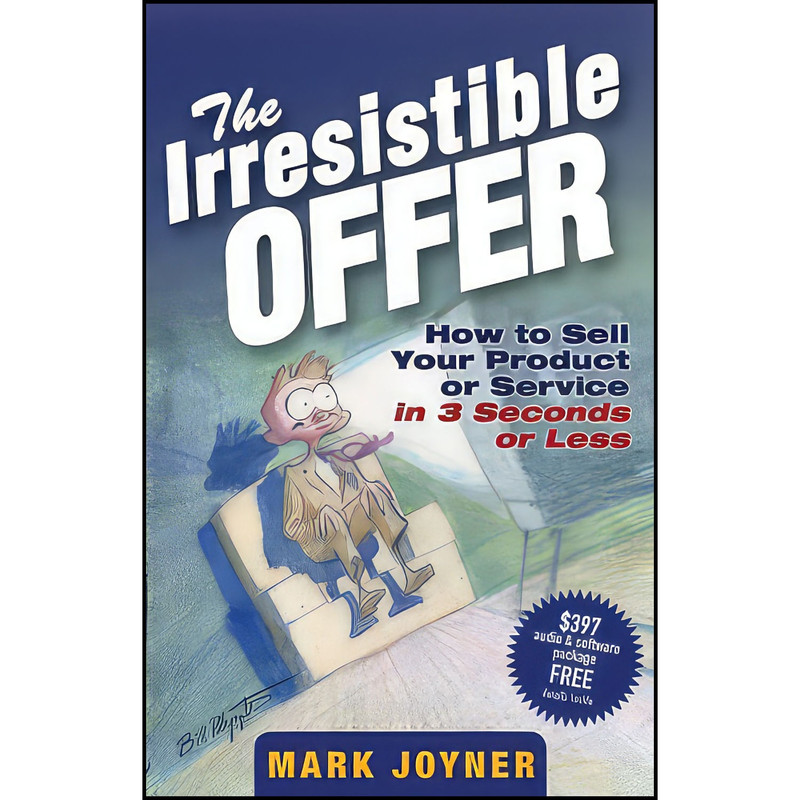 کتاب The Irresistible Offer اثر Mark Joyner انتشارات Wiley