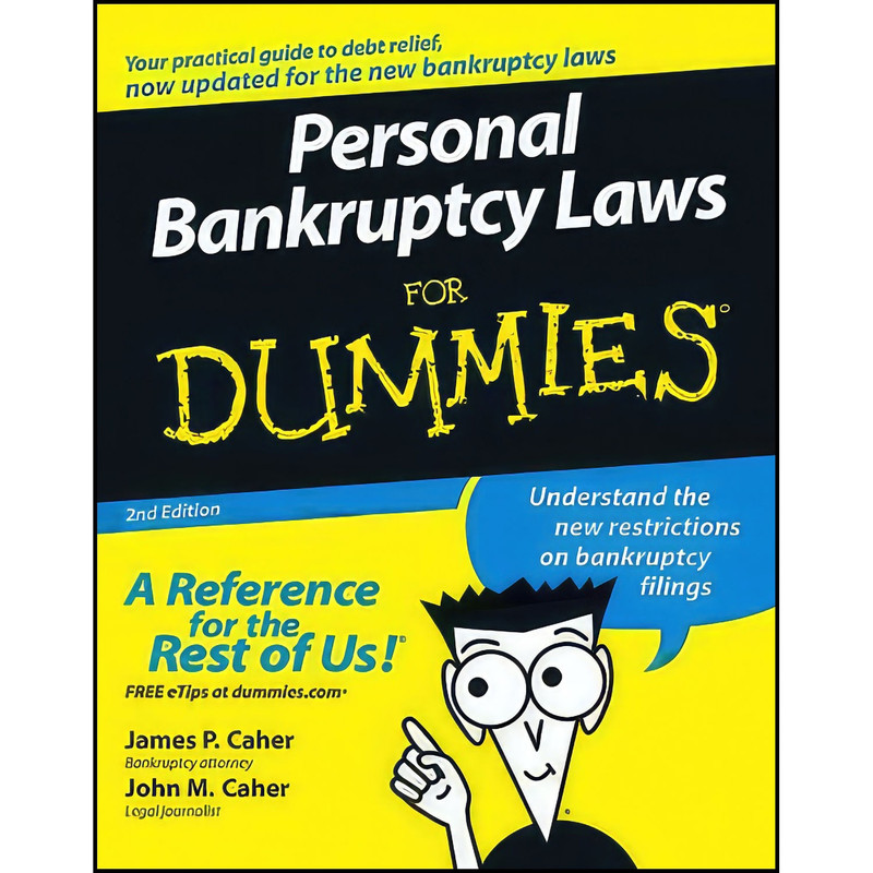 کتاب Personal Bankruptcy Laws For Dummies  2nd Edition اثر John M. Caher and James P. Caher انتشارات For Dummies