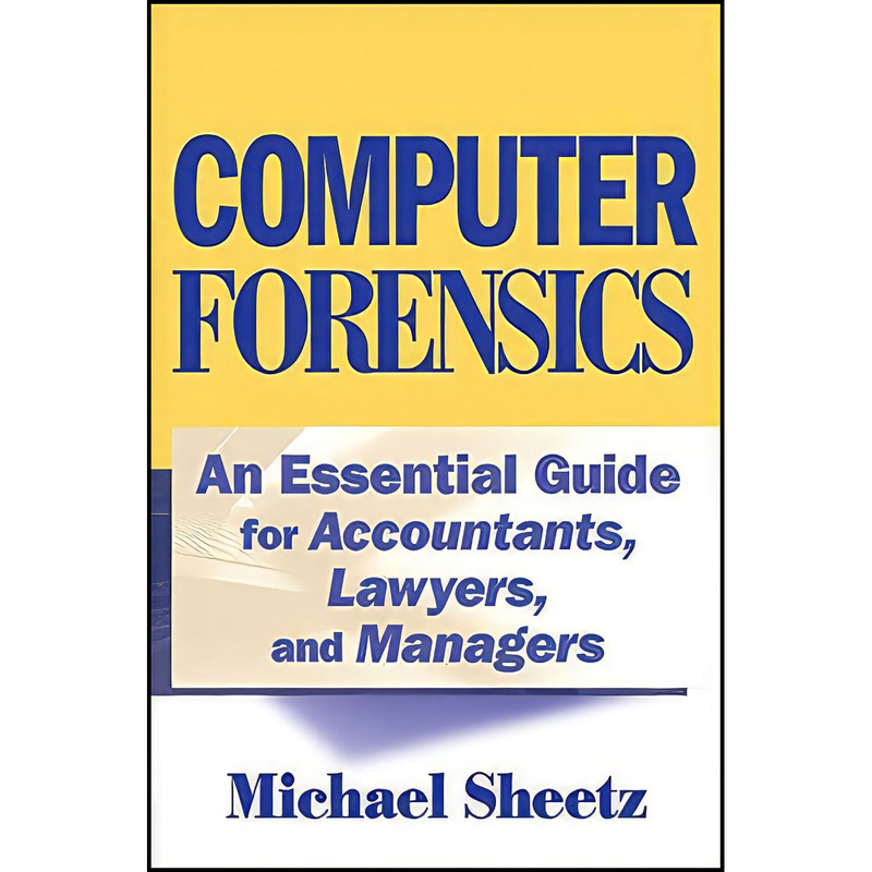 کتاب Computer Forensics اثر Michael Sheetz انتشارات Wiley
