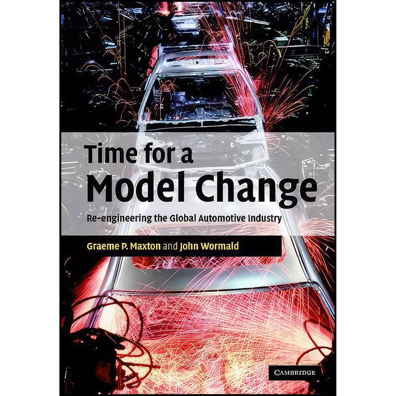 کتاب Time for a Model Change اثر Graeme P. Maxton and John Wormald انتشارات Cambridge University Press