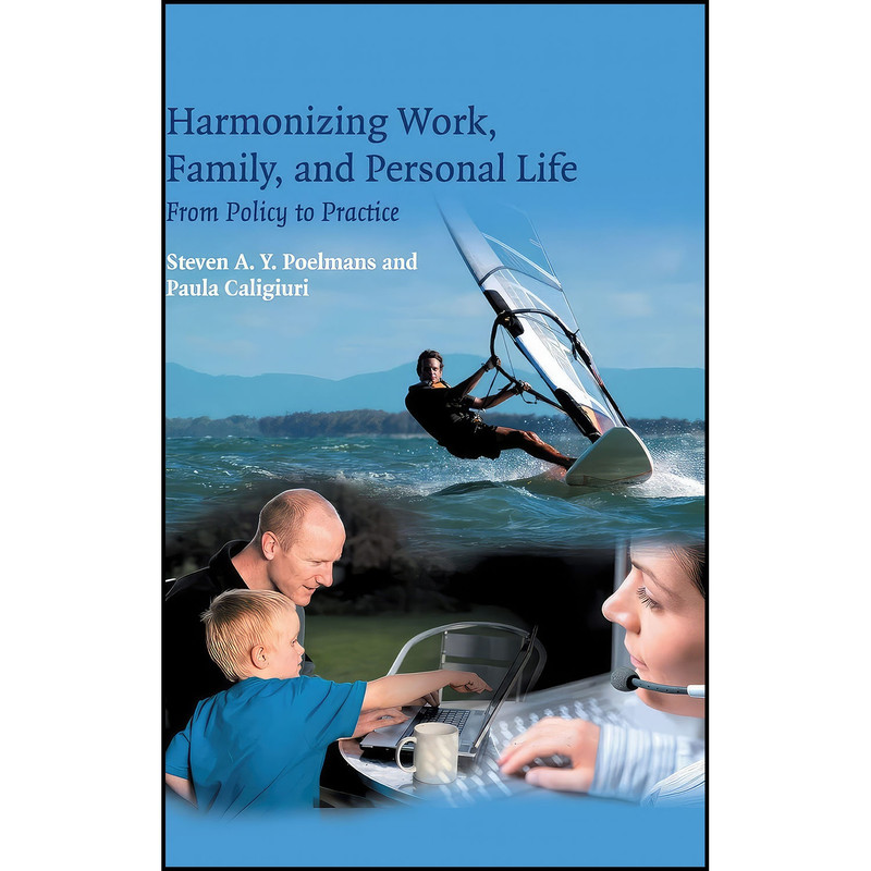 کتاب Harmonizing Work Family and Personal Life اثر جمعي از نويسندگان انتشارات Cambridge University Press