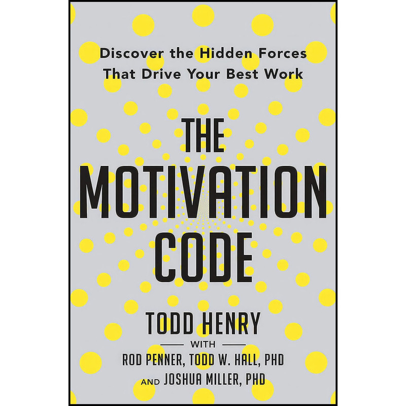 کتاب The Motivation Code اثر جمعي از نويسندگان انتشارات Portfolio