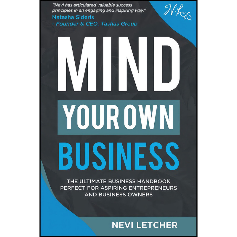 کتاب MIND YOUR OWN BUSINESS اثر Nevi Letcher انتشارات بله