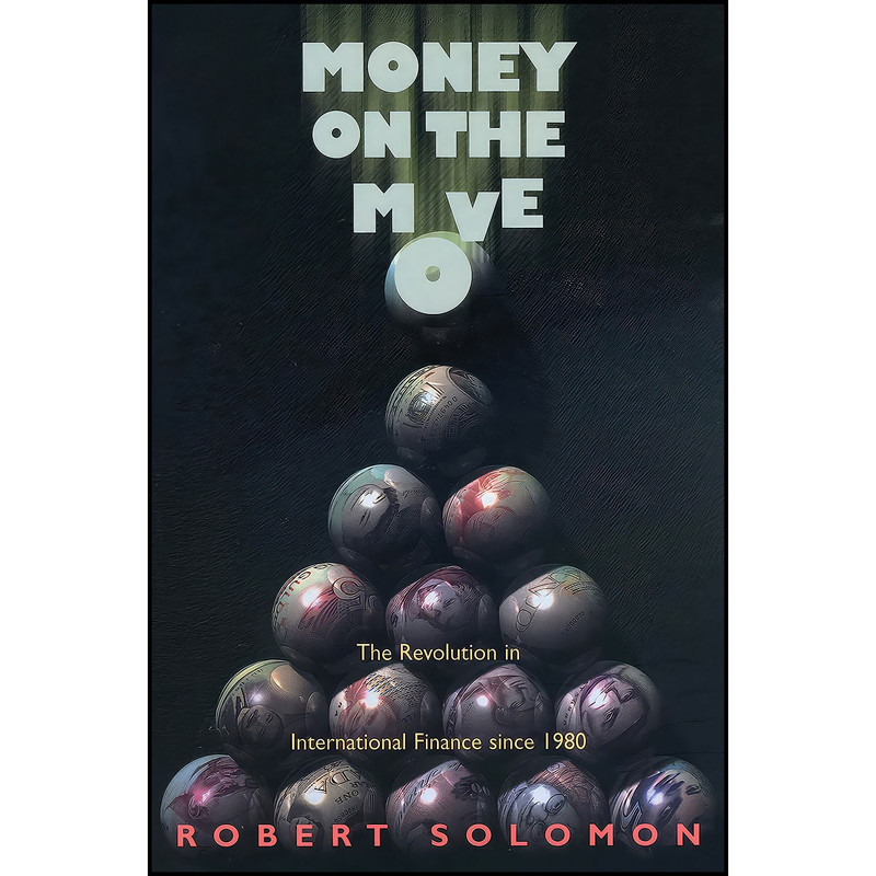 کتاب Money on the Move اثر Robert Solomon انتشارات Princeton University Press