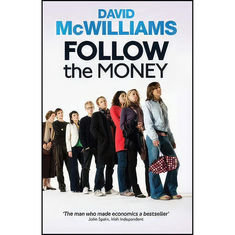 کتاب Follow the Money اثر David McWilliams انتشارات Gill Books / Gill   Macmillan Ltd.