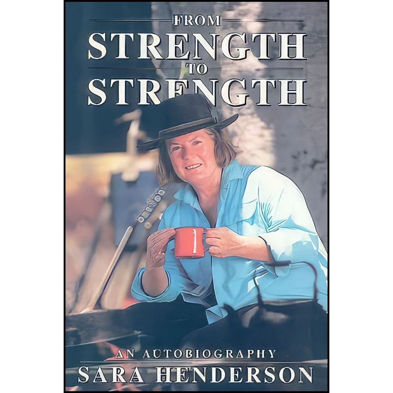 کتاب From strength to strength اثر Sara Henderson انتشارات Pan MacMillan Publishers Australia