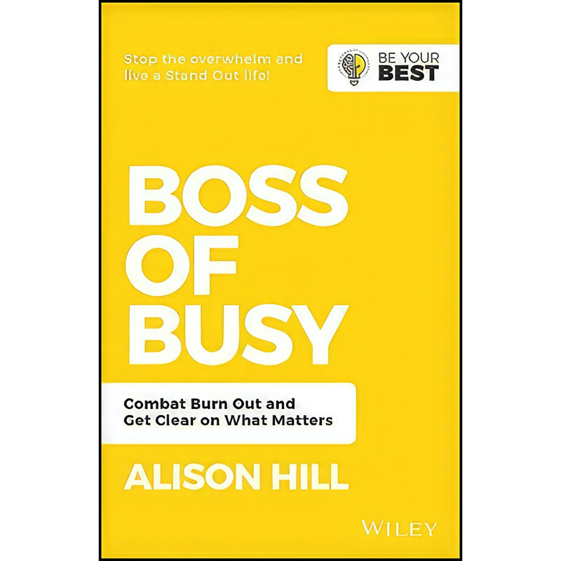 کتاب Boss of Busy اثر Alison Hill انتشارات Wiley