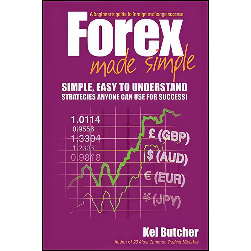 کتاب Forex Made Simple اثر Kel Butcher انتشارات Wiley