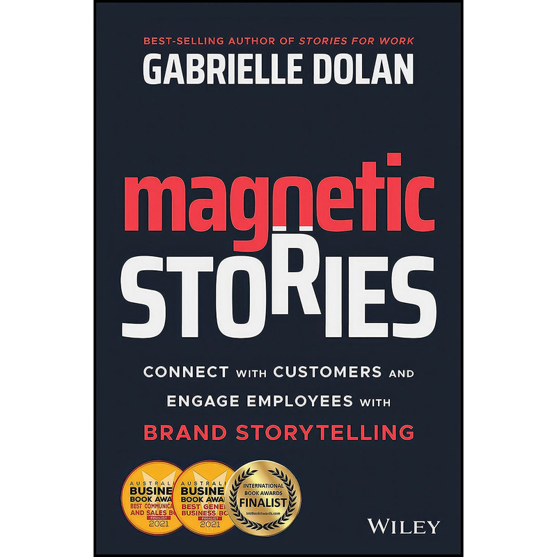کتاب Magnetic Stories اثر Gabrielle Dolan انتشارات Wiley