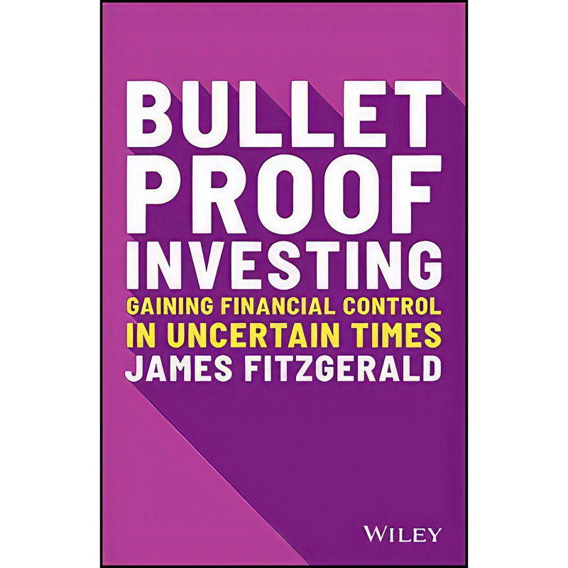 کتاب Bulletproof Investing اثر James Fitzgerald انتشارات Wiley