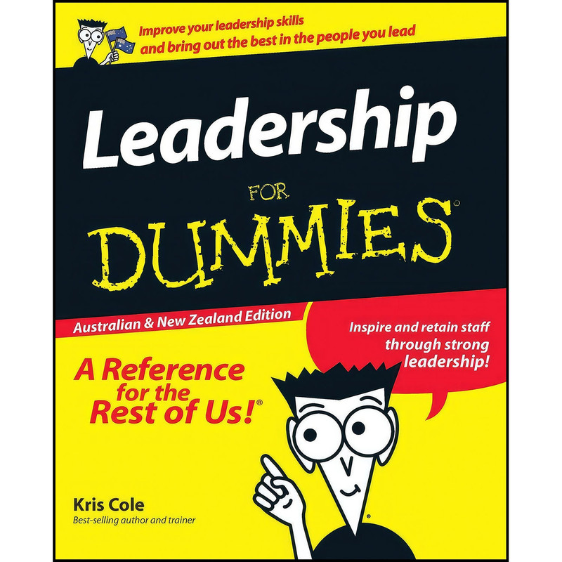 کتاب Leadership For Dummies  Australian and New Zealand Edition اثر COLE انتشارات For Dummies
