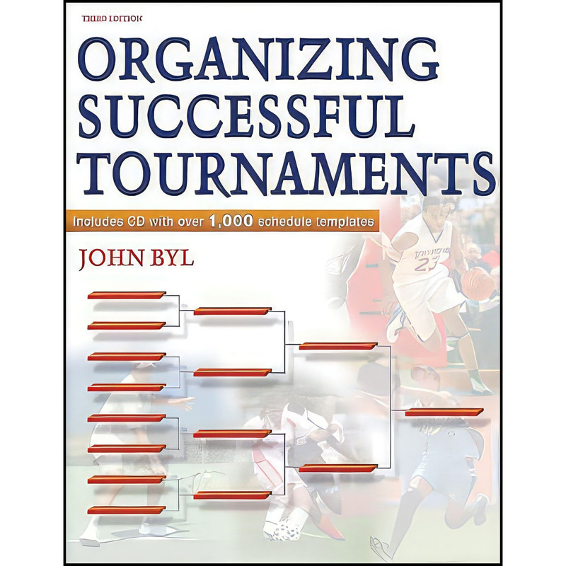 کتاب Organizing Successful Tournaments - 3rd Edition اثر John Byl انتشارات Human Kinetics