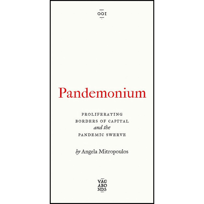 کتاب Pandemonium اثر Angela Mitropoulos انتشارات Pluto Press