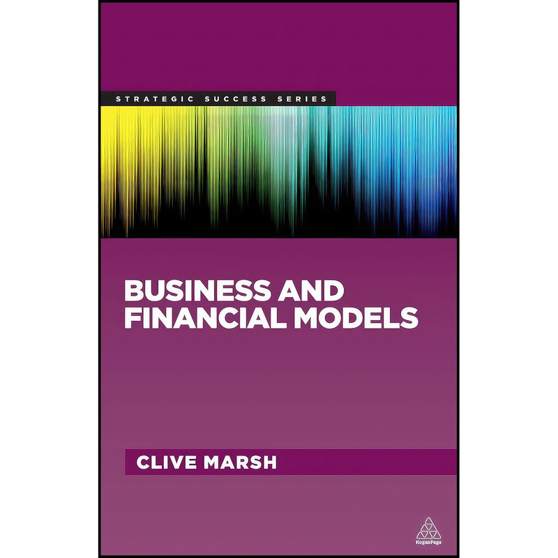 کتاب Business and Financial Models  اثر Clive Marsh انتشارات Kogan Page