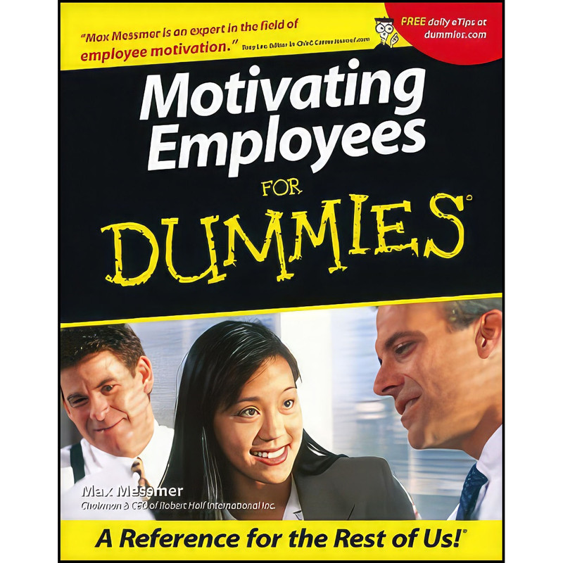 کتاب Motivating Employees For Dummies? اثر Max Messmer انتشارات For Dummies