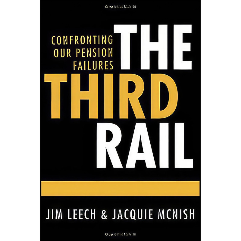 کتاب The Third Rail اثر Jim Leech and Jacquie McNish انتشارات Signal