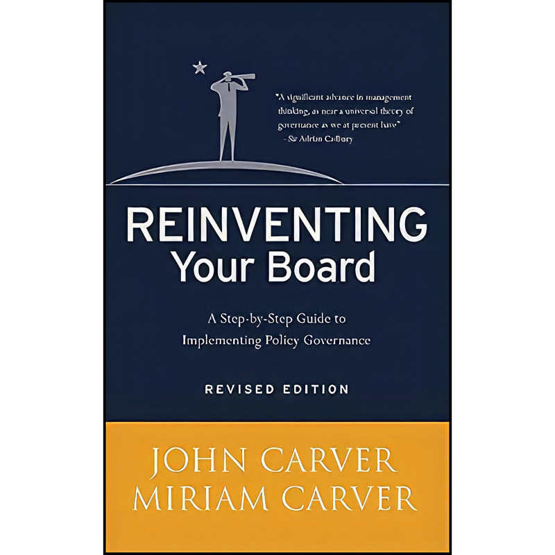 کتاب Reinventing Your Board اثر John Carver and Miriam Carver انتشارات Jossey-Bass