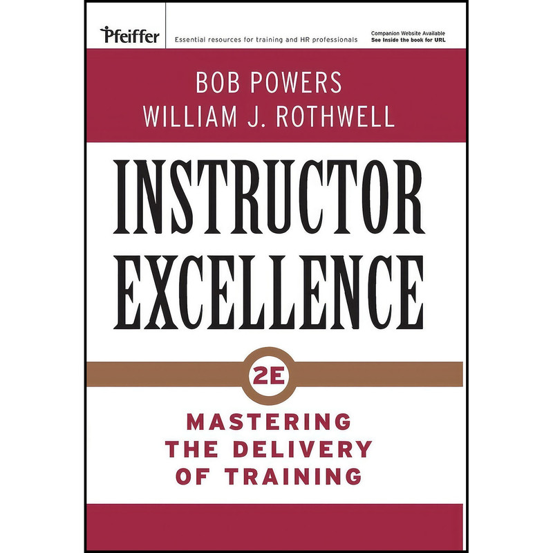 کتاب Instructor Excellence اثر Bob Powers and William J. Rothwell انتشارات Pfeiffer