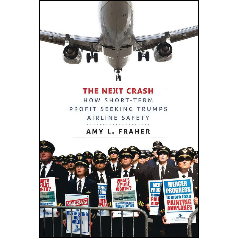 کتاب The Next Crash اثر Amy Louise Fraher انتشارات ILR Press
