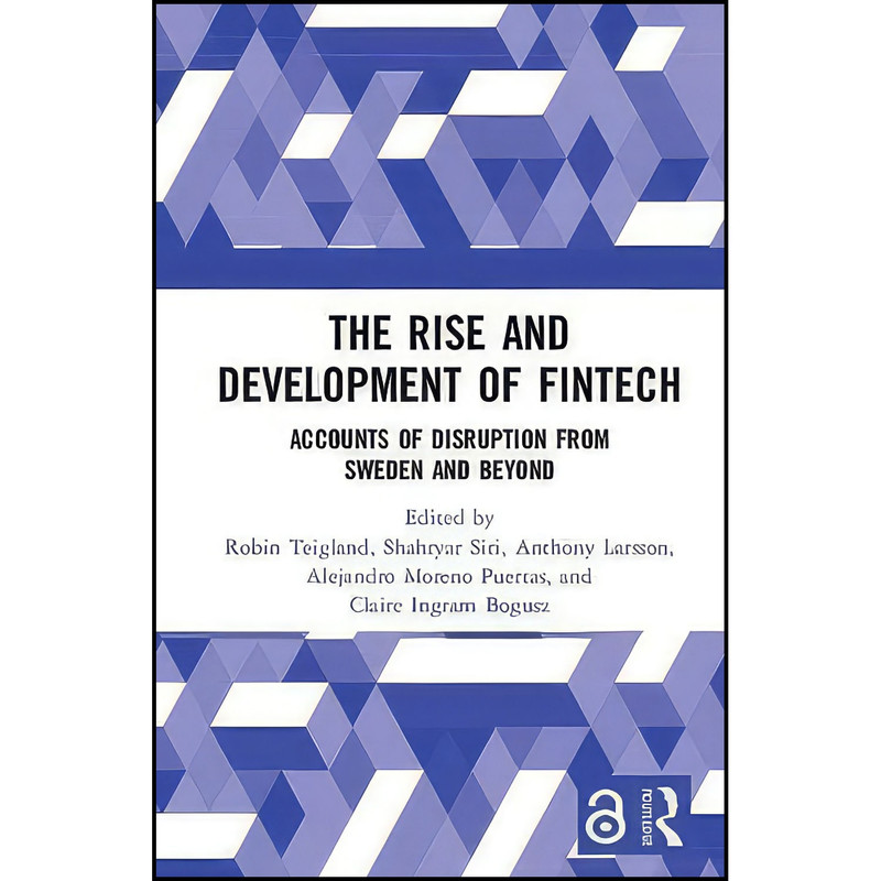 کتاب The Rise and Development of FinTech اثر جمعي از نويسندگان انتشارات Routledge