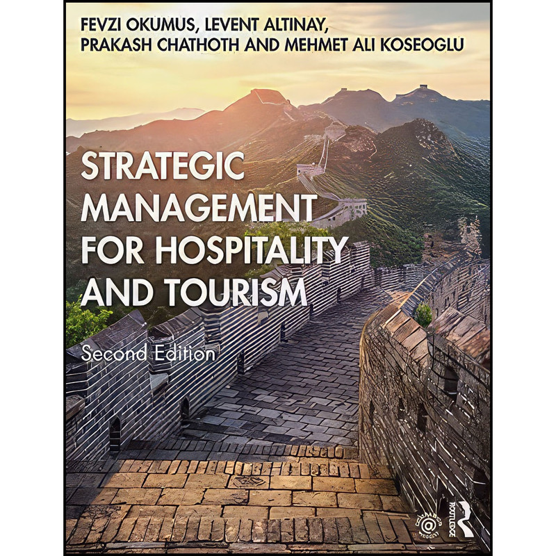 کتاب Strategic Management for Hospitality and Tourism اثر جمعي از نويسندگان انتشارات Routledge