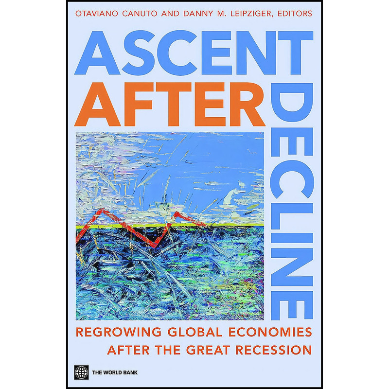 کتاب Ascent after Decline اثر جمعي از نويسندگان انتشارات World Bank Publications