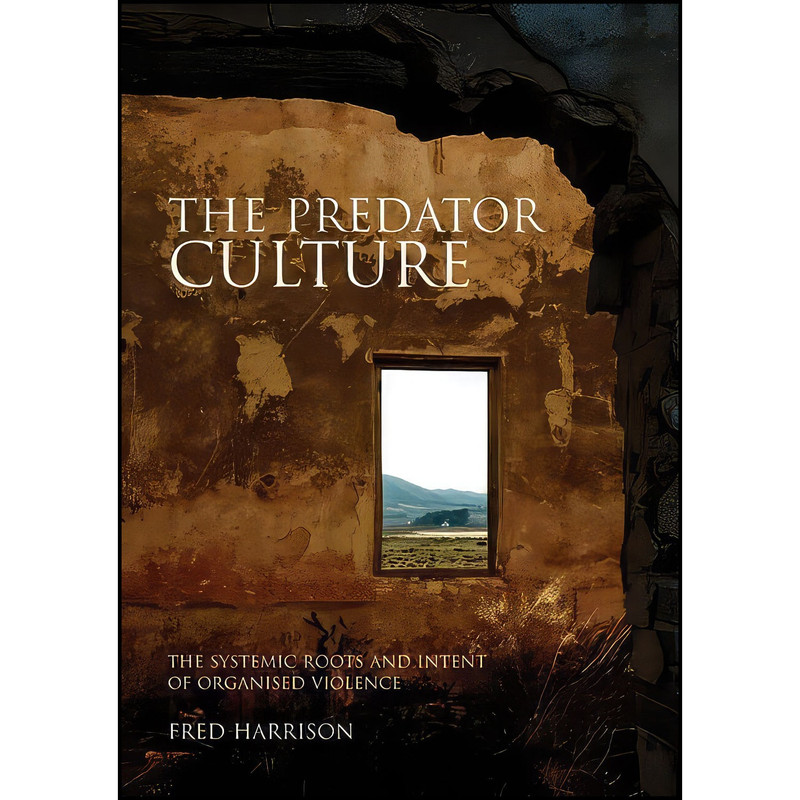 کتاب The Predator Culture اثر Fred Harrison انتشارات Shepheard-Walwyn
