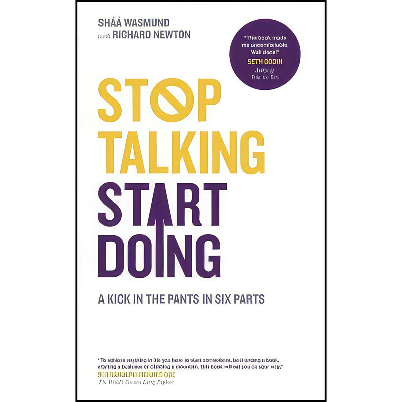کتاب Stop Talking  Start Doing اثر Shaa Wasmund and Richard Newton انتشارات Capstone