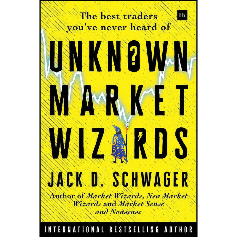 کتاب Unknown Market Wizards اثر Jack D. Schwager انتشارات Harriman House