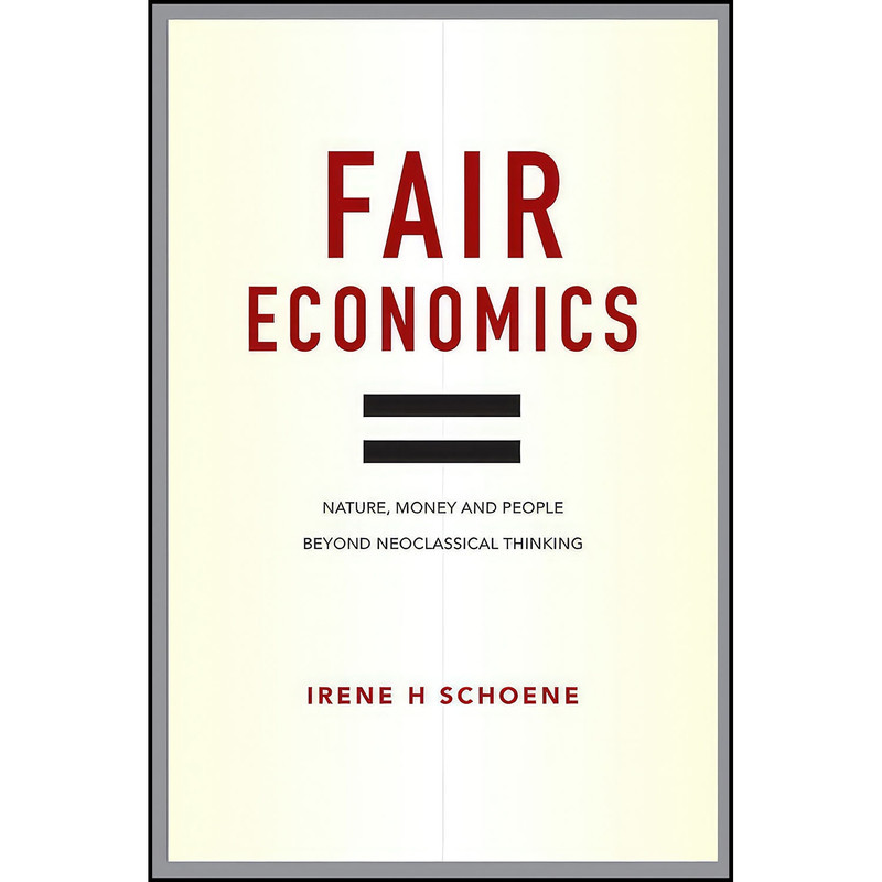 کتاب Fair Economics اثر Irene Schoene انتشارات Green Books