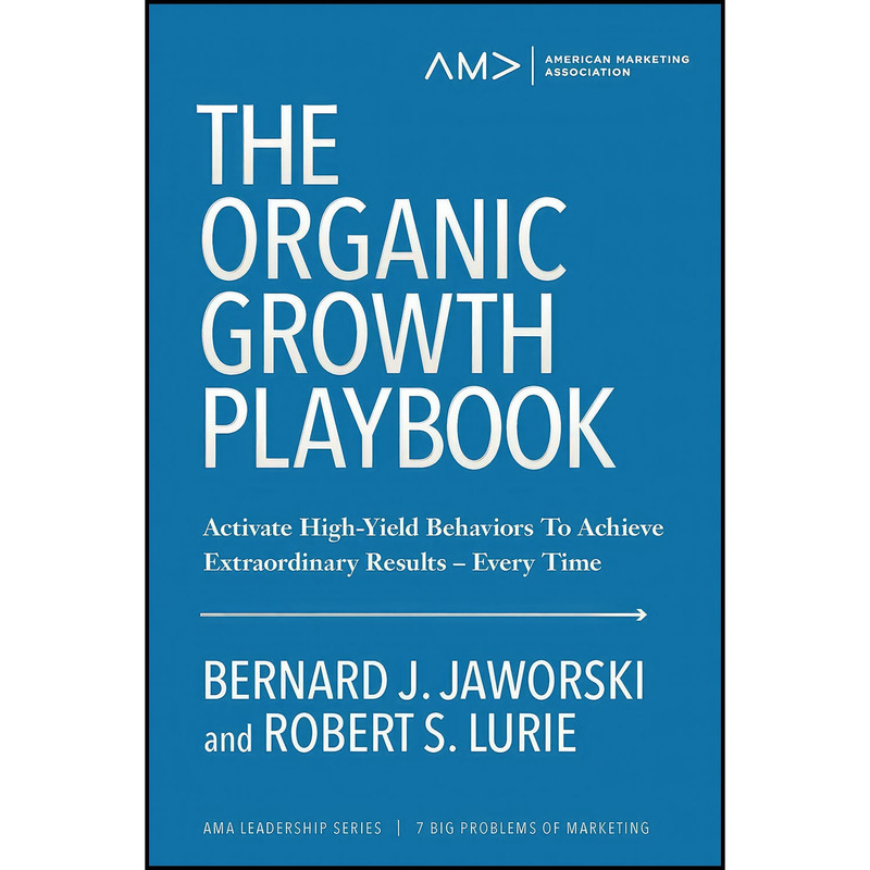 کتاب The Organic Growth Playbook اثر جمعي از نويسندگان انتشارات بله