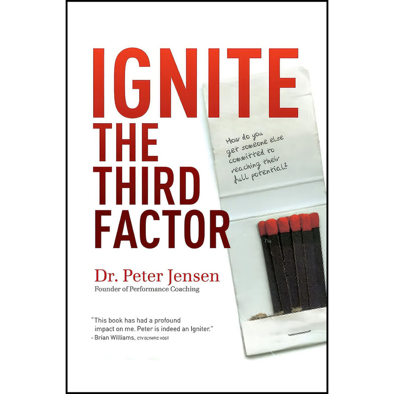 کتاب Ignite the Third Factor اثر Peter Jensen انتشارات Thomas Allen Son