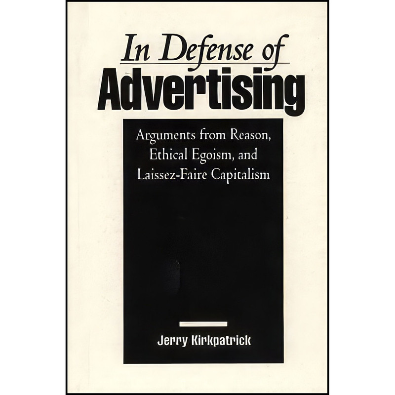 کتاب In Defense of Advertising اثر Jerry Kirkpatrick انتشارات Praeger