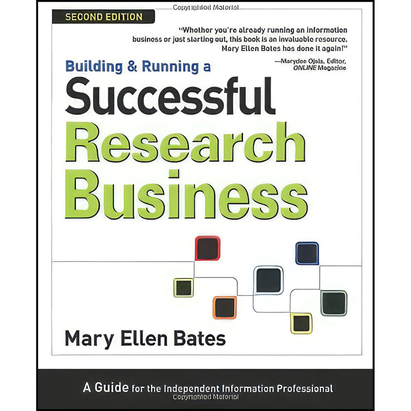 کتاب Building   Running a Successful Research Business اثر Mary Ellen Bates انتشارات CyberAge Books