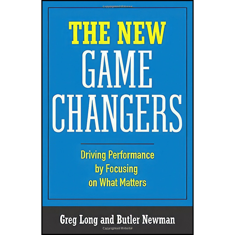 کتاب The New Game Changers اثر Butler Newman and Greg Long انتشارات Third Bridge Press