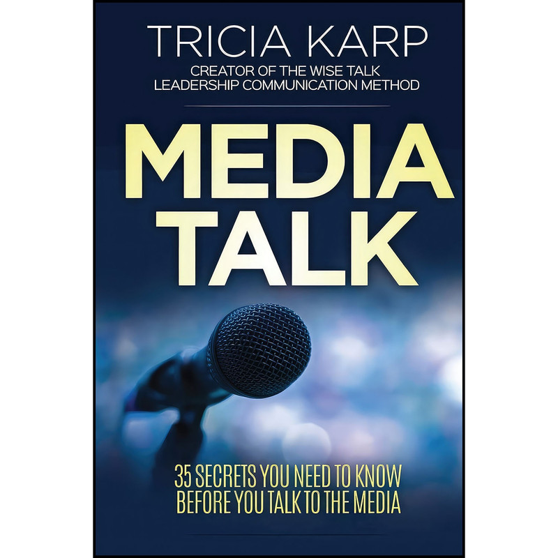 کتاب Media Talk اثر Tricia Karp انتشارات Wise Talk Press