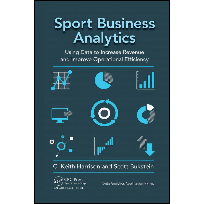 کتاب Sport Business Analytics  اثر جمعي از نويسندگان انتشارات بله